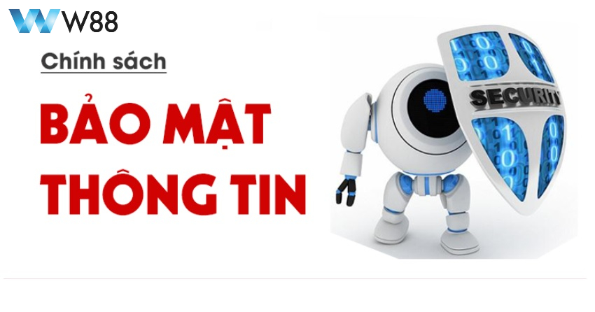 Quy định về bảo mật thông tin W88