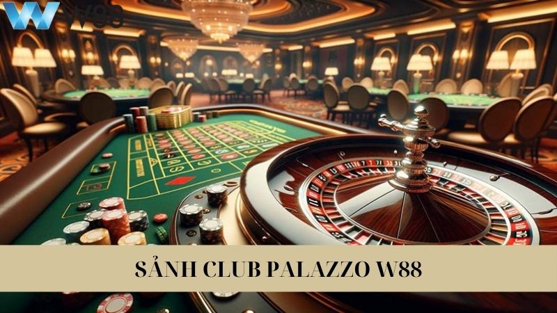 Club Palazzo W88